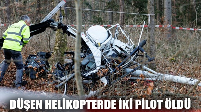 DÜŞEN HELİKOPTERDE İKİ PİLOT ÖLDÜ